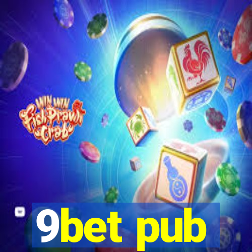 9bet pub